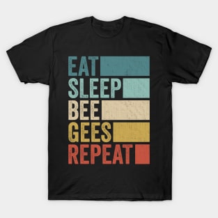 Funny Eat Sleep Bee Gees Repeat Retro Vintage T-Shirt